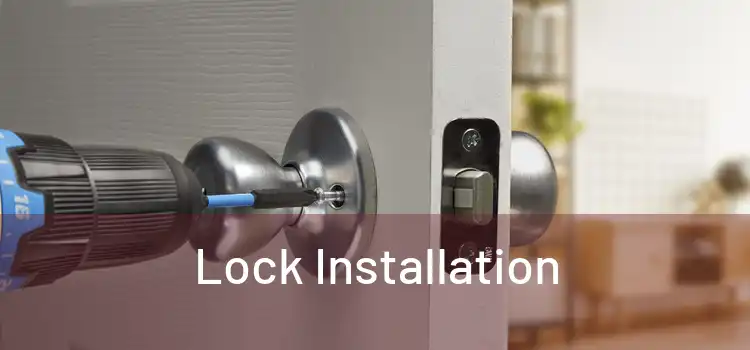  Lock Installation 